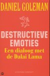 Daniel Goleman - Destructieve  emoties / een dialoog met de Dalai Lama