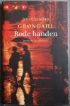 Grondahl, Jens Christian - Rode handen Grondahl, Jens Christian - Rode handen