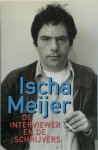 Ischa Meijer - De interviewer en de schrijvers 50 literaire interviews van 1966 tot 1993