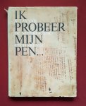 lodewick, h.j.m.f.; moor, w.a.m. de; nieuwenhuijzen, k. - ik probeer mijn pen...: atlas van de nederlandse letterkunde lodewick, h.j.m.f.; moor, w.a.m. de; nieuwenhuijzen, k. - ik probeer mijn pen...: atlas van de nederlandse letterkunde