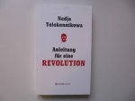 Nadja Tolokonnikowa - Anleitung fur eine Revolution