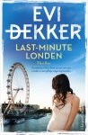 Evi Dekker - Last-minute Londen
