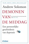 Andrew Solomon - Demonen van de middag een persoonlijke geschiedenis van depressie