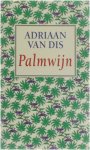 Adriaan Van Dis - Palmwijn