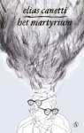Elias Canetti - Het martyrium