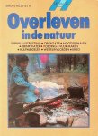 Hildreth, Brian - Overleven in de natuur. Survivaluitrusting, oriëntatie, noodsignalen, drinkwater, voeding, vuur maken, hulpmiddelen, weersinvloeden, ehbo Hildreth, Brian - Overleven in de natuur. Survivaluitrusting, oriëntatie, noodsignalen, drinkwater, voeding, vuur maken, hulpmiddelen, weersinvloeden, ehbo