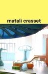 Crasset, Matali ,  Midal, Alexandra - Matali Crasset Works Works