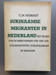 Reubsaet, T.J.M. en Geerts, R.W.M. - Surinaamse migranten in Nederland - deel 1 : Het beleid van de rijksoverheid van 1965-1979 : uitgangspunten, doelstellingen en middelen