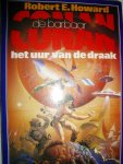 Howard, Robert E. - Conan de Barbaar: Het uur van de draak
