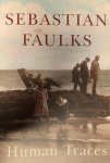 Sebastian Faulks - Human Traces