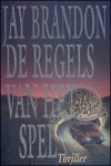 Brandon, Jay - De regels van het spel