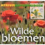 Pamela Forey & Cecilia Fitzsimons - Atrium natuurgidsen, Wilde bloemen