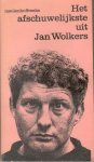 Wolkers, Jan - Het afschuwelijkste uit Jan Wolkers