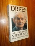 JANSEN VAN GALEN, JOHN & VUIJSJE, H., - Drees; Wethouder van Nederland.