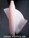 Wagner, David J. - The Leigh Yawkey Woodson Art Museum proudly presents: Americans in Glass
