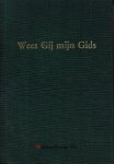 Meerdere auteurs - Wees Gij mijn gids - (Bijbels dagboek)