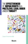 J. Krommendijk - The Effectiveness Of Human Rights In A Multilevel Legal Order Under Threat?