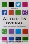 Reinke, Tony - Altijd en overal *nieuw* - laatste exemplaren! --- Hoe je smartphone je leven verandert
