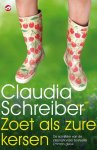 Schreiber, Claudia - Zoet als zure kersen