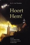 Voorden, Ds. A. van (e.a.) - Voorden, Ds. A. van (e.a.)-Hoort Hem! Voorden, Ds. A. van (e.a.) - Voorden, Ds. A. van (e.a.)-Hoort Hem!
