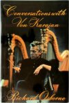 Herbert Von Karajan ,  Richard Osborne 42862 - Conversations with Von Karajan