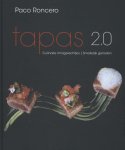 Paco Roncero - Tapas 2.0 culinaire minigerechtjes smakelijk genieten