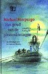Morpurgo, Michael - Het goud van de piratenkoningin. Met tekeningen van Harmen van Straten.