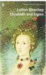 Strachey, Lytton - Elizabeth and Essex