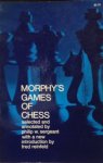 SERGEANT, Philip W. - Morphy's Games of Chess