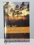 Gerstner, Dr. John H. - Als het goede slechte mensen treft