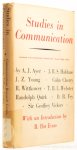 AYER, A.J., HALDANE, J.B.S., CHERRY, C. - Studies in communication. Contributed to the Communication research centre, University College, London. With an introduction by B. Ifor Adams.