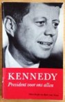 Kuijk, Otto / Veen, Bart van - KENNEDY president voor ons allen.