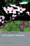 Anton Chekhov - The Cherry Orchard A Comedy in Four Acts