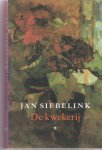 Siebelink, Jan - De kwekerij / verhalen