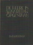 Wielenga, B. - De Heere is waarlijk opgestaan