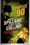 Mickey Spillane, Max Allan Collins - Complex 90
