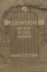 - Gewoon en dat is gek genog - Gewoon en dat is gek genog
