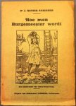 RENIER SNIEDERS, J. - Hoe men burgemeester wordt.