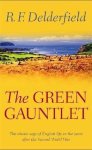 R. F. Delderfield - The Green Gauntlet