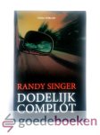 Singer, Randy - Dodelijk complot --- Legal thriller