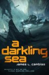 James L Cambias - A Darkling Sea