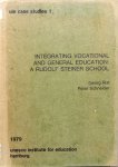 Rist, Georg and Schneider, Peter - Integrating vocational and general education: a Rudolf Steiner school / case study of the Hibernia School, Herne, Federal Republic of Germany
