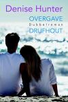 Hunter, Denise - Overgave - Drijfhout  (dubbelroman)