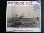 Russell Freedman - The Wright Brothers, How They Invented the Airplane
