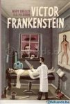 Mary Shelly 62902, Els Pelgrom 62903 - Victor Frankenstein