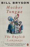 Bill Bryson 18816 - Mother tongue the English language