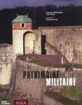 François Dallemagne, Jean Mouly - Patrimoine militaire
