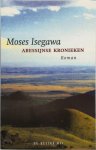Moses Isegawa - Abessijnse kronieken