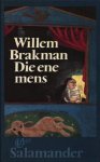 Brakman - Die ene mens
