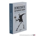 Loose, Donald. - Democratie op wankele bodem. Over de politiek en het politieke.